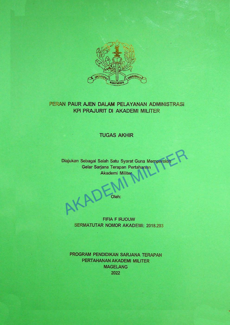 PERAN PAUR AJEN PELAYANAN ADMINISTRASI KPI PRAJURIT DI AKADEMI MILITER